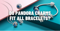 Do Pandora Charms fit all Bracelets?
