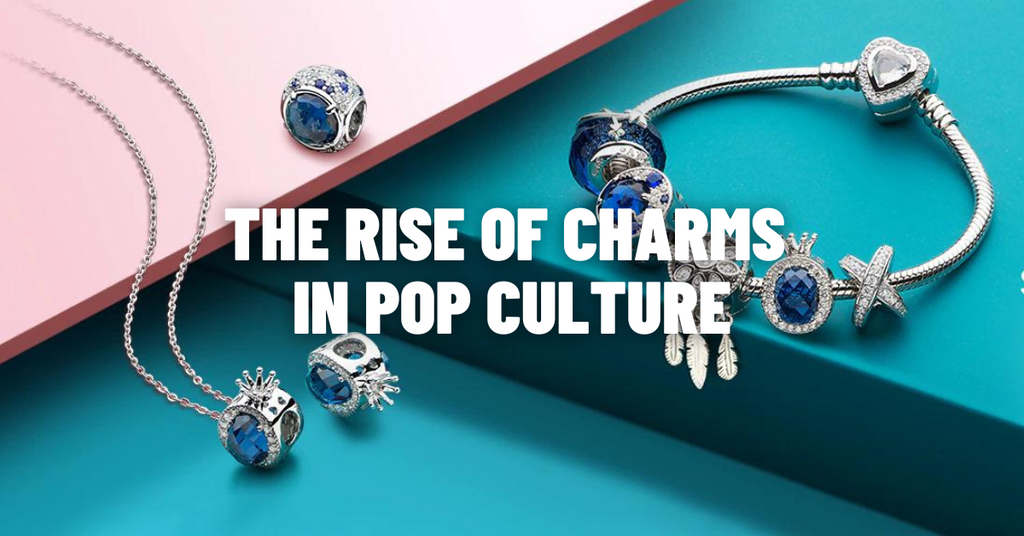 The Rise of Charms in Pop Culture: How Charms have been Featured in Film, Music, and Fashion over the Years